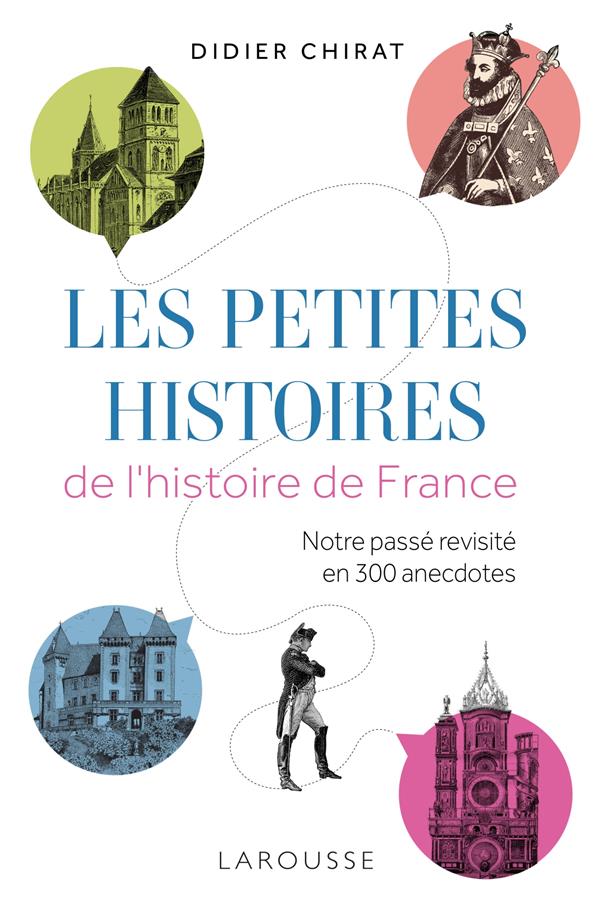 LES PETITES HISTOIRES DE L'HISTOIRE DE FRANCE