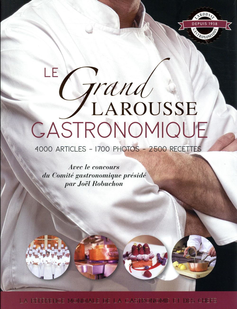 LE GRAND LAROUSSE GASTRONOMIQUE