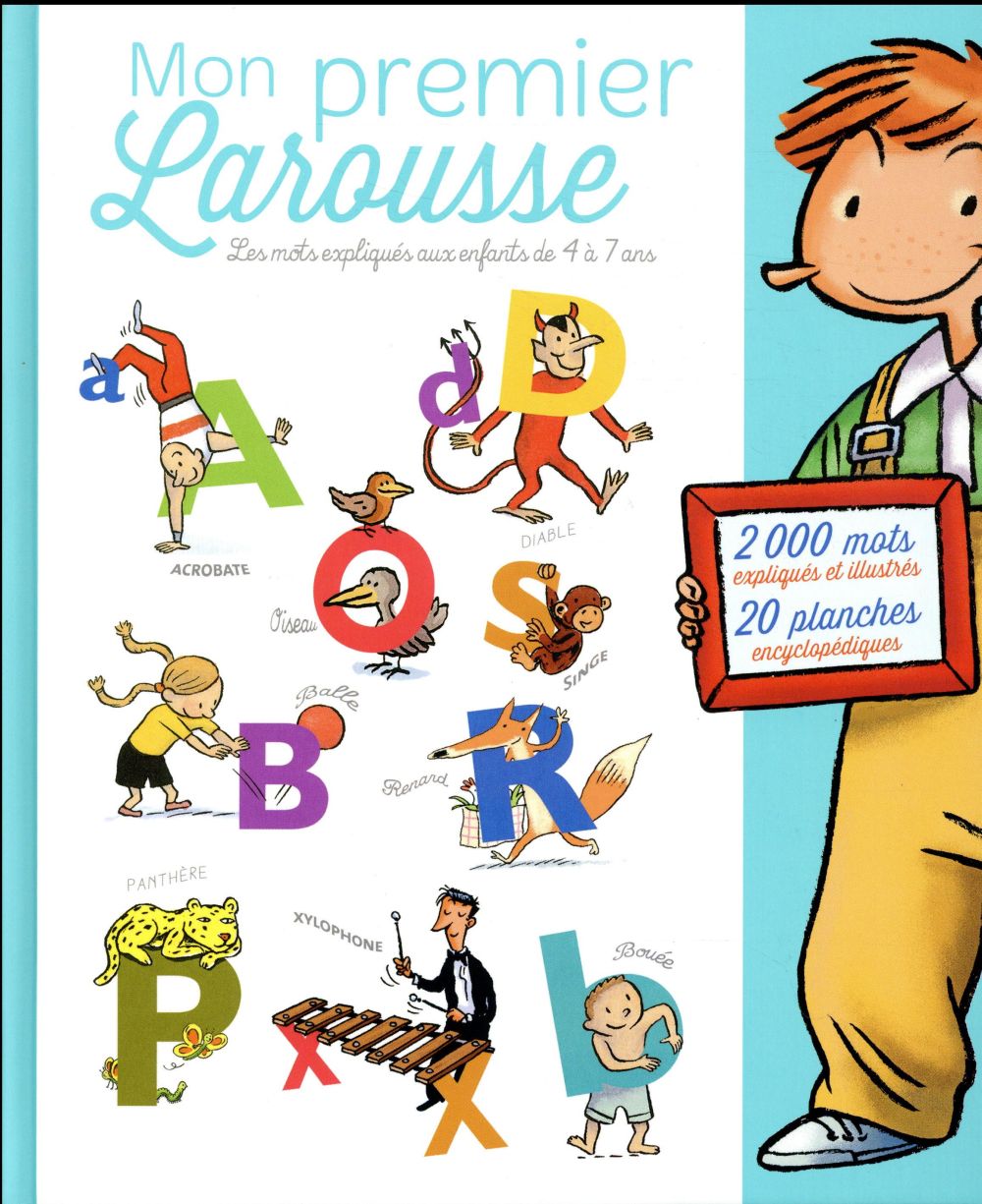 MON PREMIER LAROUSSE - LES MOTS EXPLIQUES AUX ENFANTS DE 4 A 7 ANS