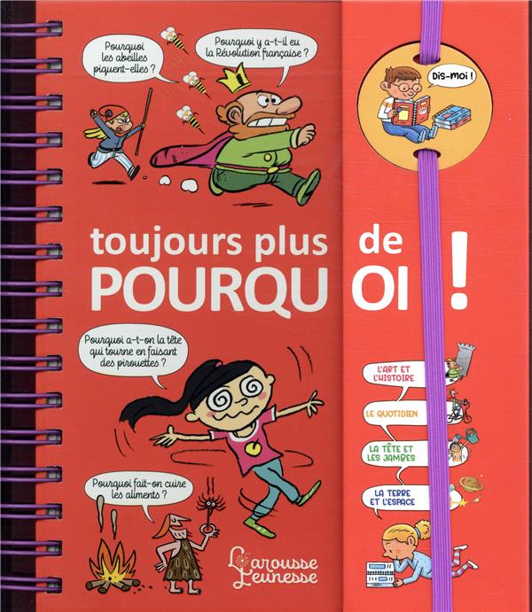 DIS-MOI ! TOUJOURS PLUS DE POURQUOI