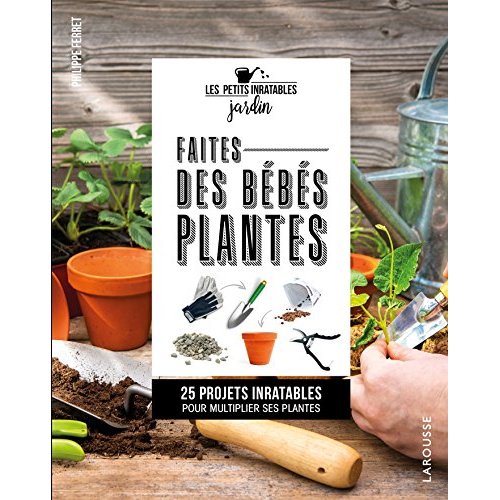 FAITES DES BEBES PLANTES !