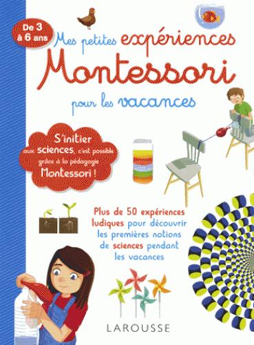 MES PETITES EXPERIENCES MONTESSORI POUR LES VACANCES