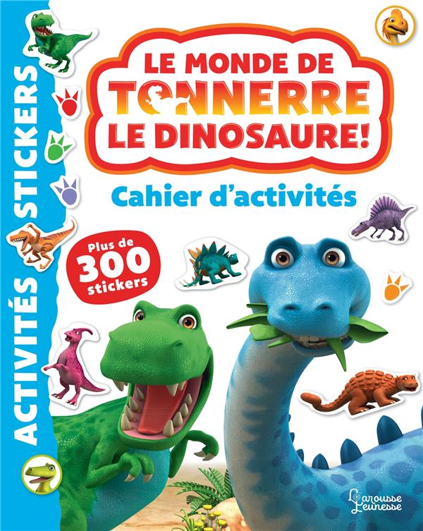 LE MONDE DE TONNERRE LE DINOSAURE : CAHIER D'ACTIVITES