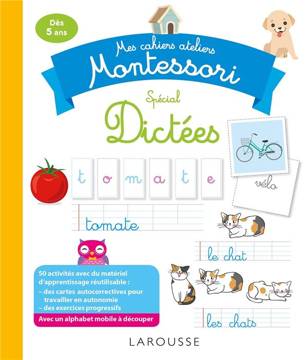 MON CAHIER-ATELIER MONTESSORI DE DICTEES