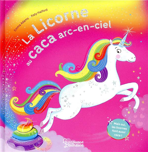 LA LICORNE AU CACA ARC-EN-CIEL