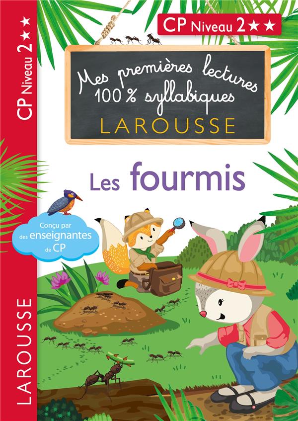 PREMIERES LECTURES 100 % SYLLABIQUES LAROUSSE - LES FOURMIS