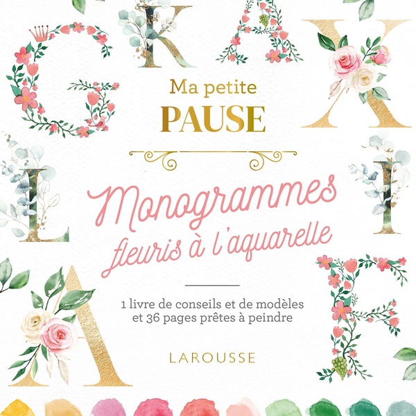 PETITE PAUSE MONOGRAMMES FLEURIS A L'AQUARELLE