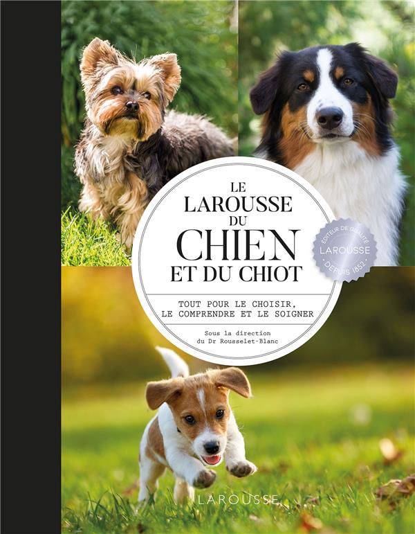 LAROUSSE DU CHIEN ET DU CHIOT