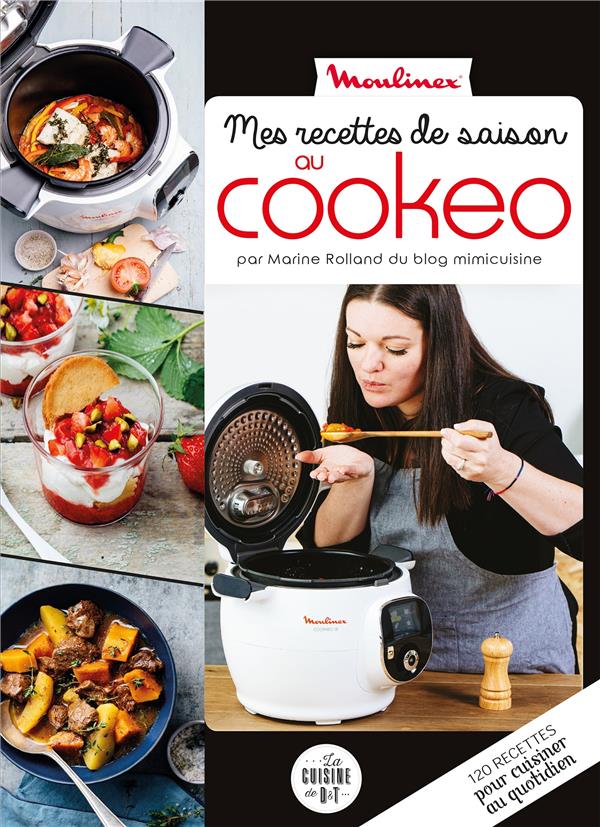 MIMI CUISINE : MES RECETTES DE SAISON AU COOKEO