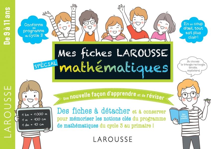 MES FICHES LAROUSSE SPECIAL MATHEMATIQUES - 7 A 11 ANS