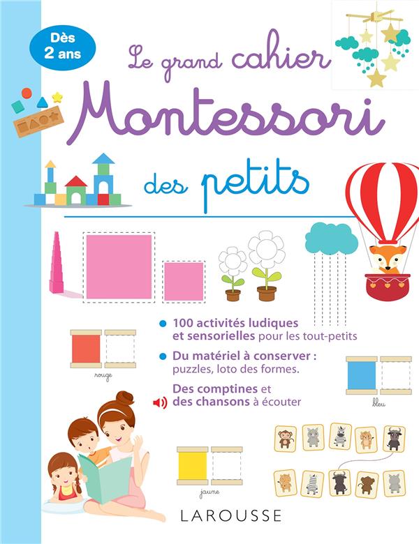 LE GRAND CAHIER MONTESSORI DES TOUT PETITS