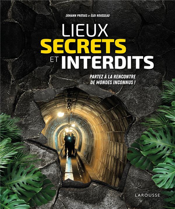 LIEUX SECRETS ET INTERDITS