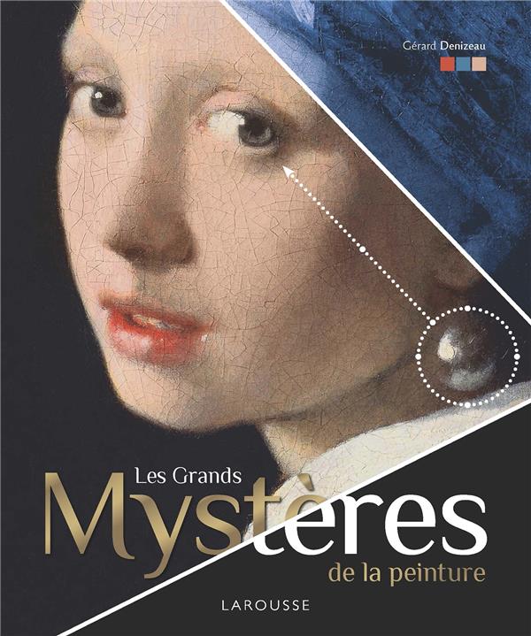 LES GRANDS MYSTERES DE LA PEINTURE