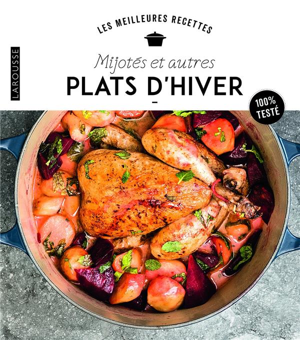 MIJOTES ET AUTRES PLATS D'HIVER