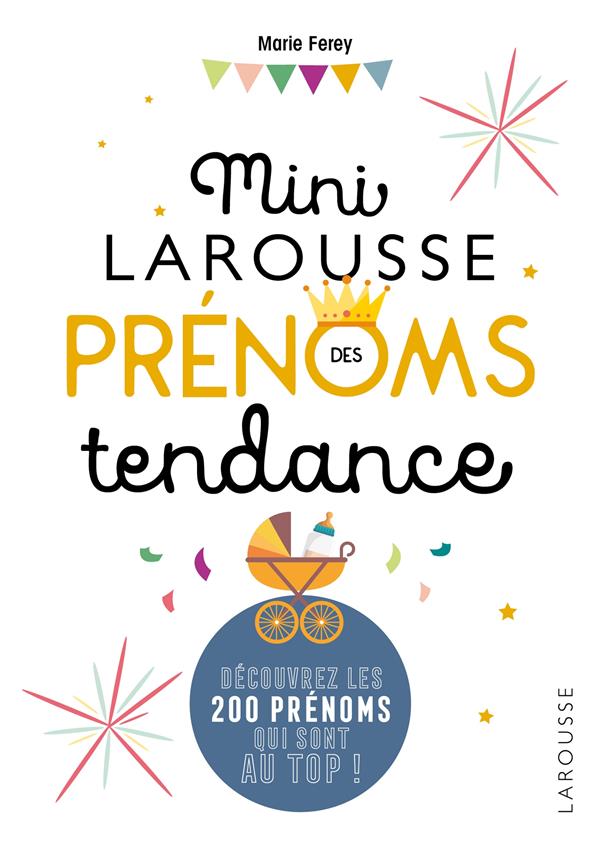 MINI LAROUSSE DES PRENOMS TENDANCE