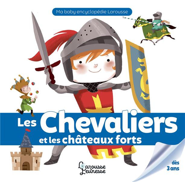 LES CHEVALIERS ET LES CHATEAUX FORTS