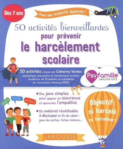 50 ACTIVITES BIENVEILLANTES POUR PREVENIR LE HARCELEMENT SCOLAIRE