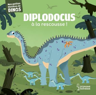 DIPLODOCUS A LA RESCOUSSE - MES PETITES HISTOIRES DE DINOS