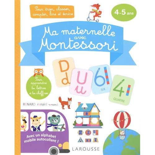 MA MATERNELLE AVEC MONTESSORI, 4-5 ANS