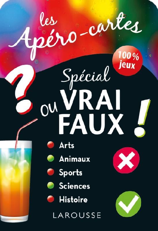 APERO-CARTES SPECIAL VRAI OU FAUX OU LES DEUX