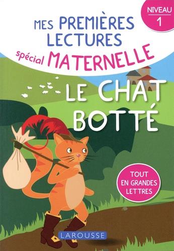 MES PREMIERES LECTURES SPECIAL MATERNELLE, LE CHAT BOTTE