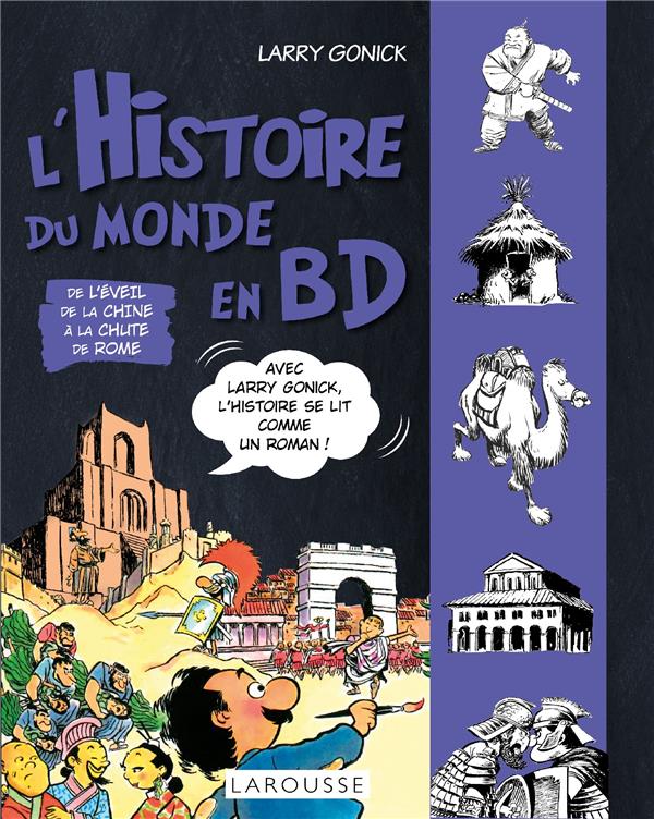 L'HISTOIRE DU MONDE EN BD TOME 2 - DE L EVEIL DE LA CHINE A LA CHUTE DE ROME