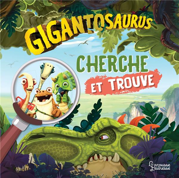 GIGANTOSAURUS CHERCHE ET TROUVE