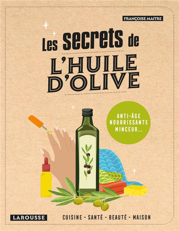 LES SECRETS DE L'HUILE D'OLIVE