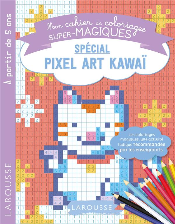 COLORIAGES MAGIQUES EN PIXEL, SPECIAL CHIFFRES KAWAI