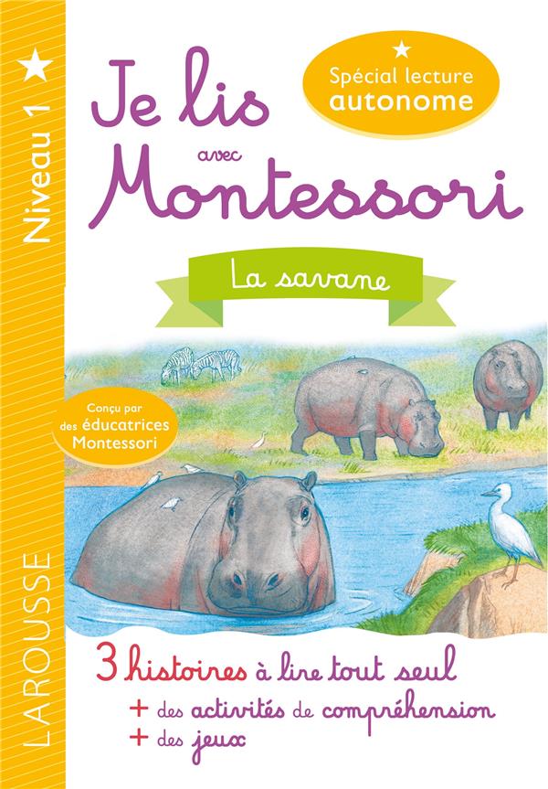 JE LIS AVEC MONTESSORI - NIVEAU 1 LA SAVANE