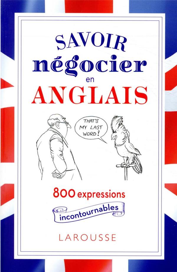 NEGOCIER EN ANGLAIS, C'EST DANS LA POCHE NEGOCIER EN ANGLAIS, C'EST DANS LA POCHE