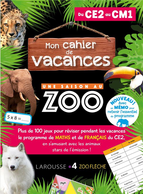 CAHIER DE VACANCES UNE SAISON AU ZOO CE2-CM1