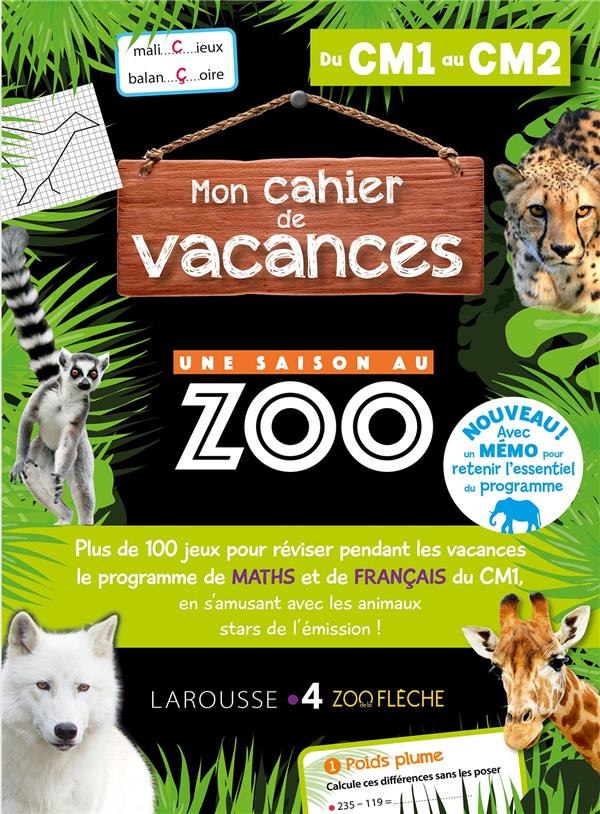 CAHIER DE VACANCES UNE SAISON AU ZOO CM1-CM2
