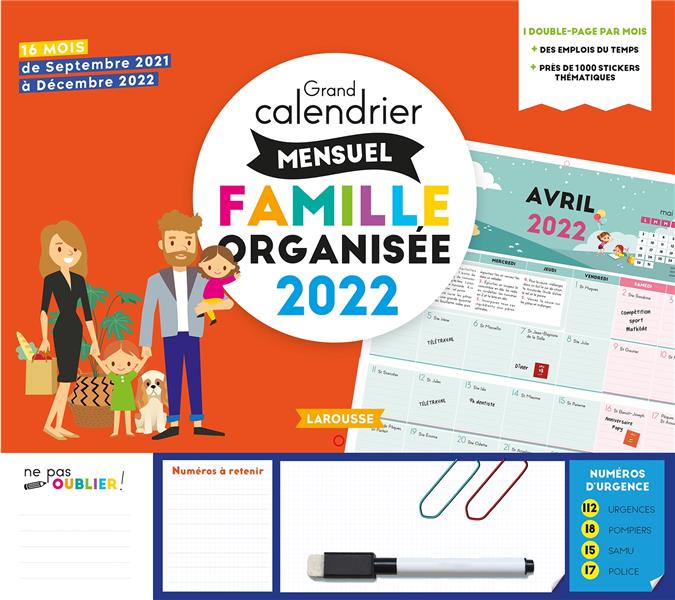 GRAND CALENDRIER MENSUEL  FAMILLE ORGANISEE 2022