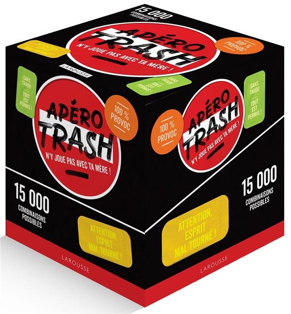 APERO TRASH - N'Y JOUE PAS AVEC TA MERE !