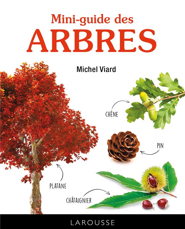 LE MINI GUIDE DES ARBRES
