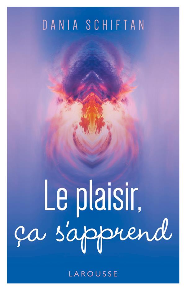 LE PLAISIR CA S'APPREND