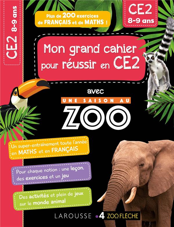 MON CAHIER DE CE2 - UNE SAISON AU ZOO