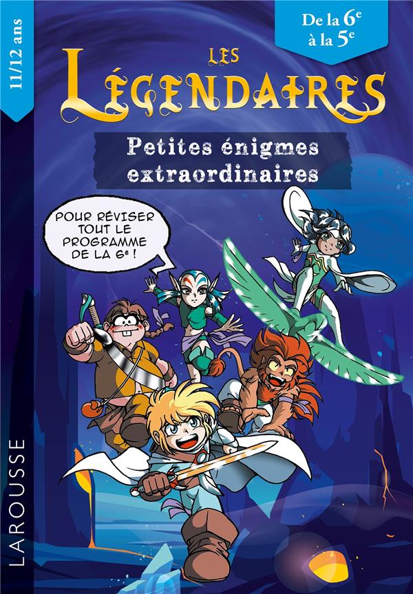 LES LEGENDAIRES - ENIGMES EXTRAORDINAIRES 6E-5E