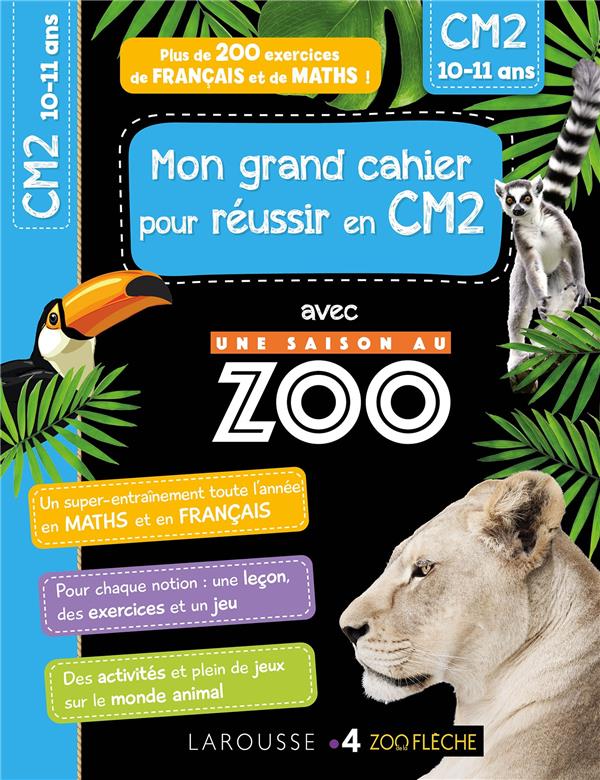 MON CAHIER DE CM2 - UNE SAISON AU ZOO