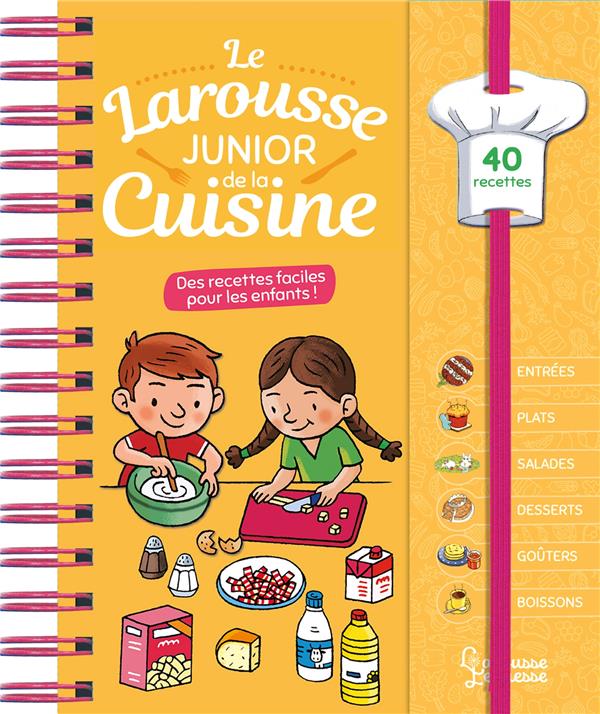 LE LAROUSSE JUNIOR DE LA CUISINE