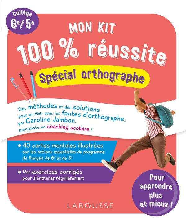 MON KIT 100 % REUSSITE - SPECIAL ORTHOGRAPHE