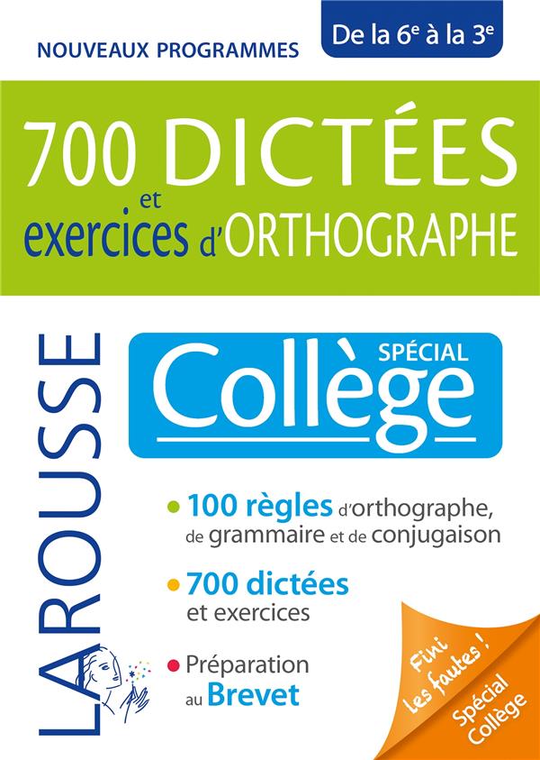 700 DICTEES ET EXERCICES D'ORTHOGRAPHE, SPECIAL COLLEGE
