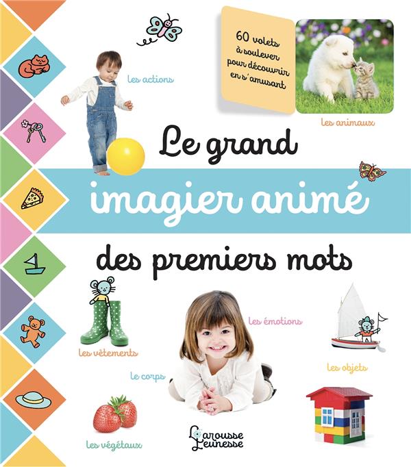 LE GRAND IMAGIER PHOTOS ANIME DES PREMIERS MOTS