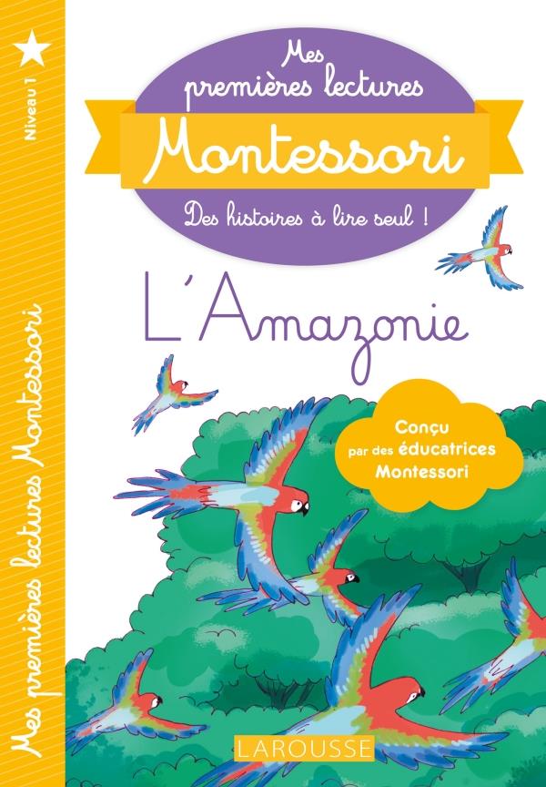 PREMIERES LECTURES MONTESSORI -L'AMAZONIE