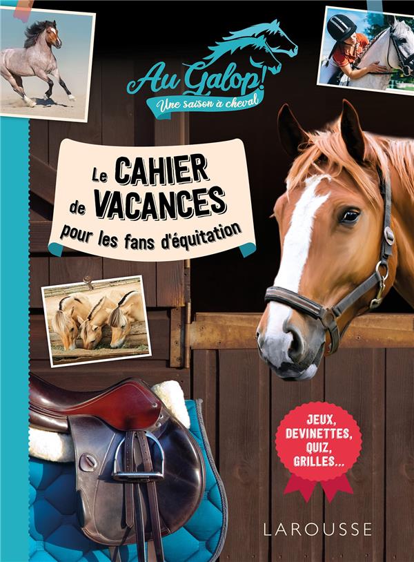 CAHIER DE VACANCES AU GALOP POUR LES FANS D'EQUITATION