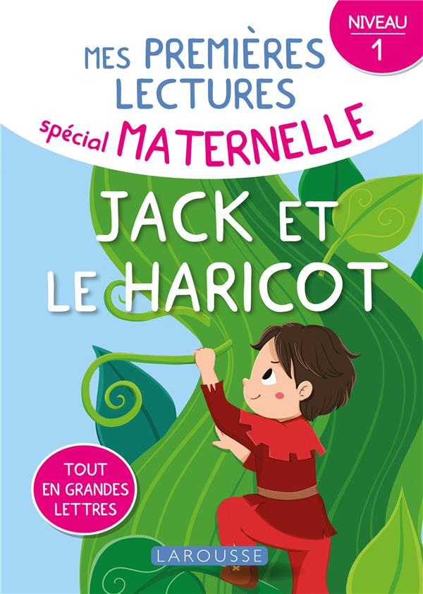 1ERES LECTURES MATERNELLE JACK ET LE HARICOT, NIVEAU 1