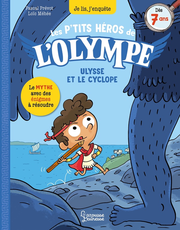 LES PETITS HEROS DE L'OLYMPE - ULYSSE ET LE CYCLOPE - JE LIS, J'ENQUETE