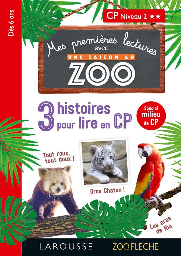 PREMIERES LECTURES UNE SAISON AU ZOO 3 HISTOIRES A LIRE CP NIV 2