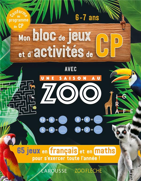 MON BLOC DE JEUX ET D'ACTIVITES POUR LE CP - UNE SAISON AU ZOO